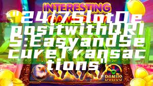 "24/7 Slot Deposit with QRIS: Easy and Secure Transactions"