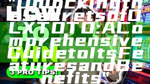 "Unlocking the Secrets of OLXTOTO: A Comprehensive Guide to Its Features and Benefits"