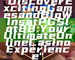 "Discover Exciting Games and Big Wins at PGSlot88: Your Ultimate Online Casino Experience"