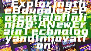 "Exploring the Boundless Potential of Infini88: A New Era in Technology and Innovation"