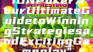 "IDN Poker: Your Ultimate Guide to Winning Strategies and Exciting Gameplay"